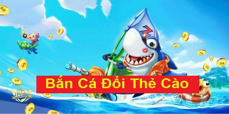 Tại sao game Bắn cá đổi thưởng thẻ cào online được ưa chuộng?